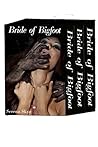 Bride of Bigfoot Bundle: Books 1-3