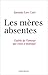 Les mères absentes