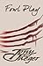 Fowl Play (Anatidae Rising #1)