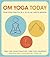 OM Yoga Today by Cyndi Lee
