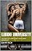 LIBIDO UNIVERSITY: Natural Libido Boosters and Aphrodisiacs to Elevate Your Passion