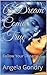 A Dream Come True: Follow Your Dreams... (Follow Your Dreams Collection... Book 4)