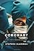 Coronary: A True Story of Medicine Gone Awry