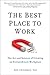 The Best Place to Work: The Art and Science of Creating an Extraordinary Workplace