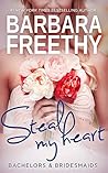 Steal My Heart by Barbara Freethy
