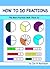 How To Do Fractions: The Best Fractions Book There Is