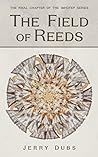 The Field of Reeds (Imhotep #4) The Field of Reeds (Imhotep #4)
