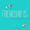 Friendship Is . ....