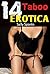 EROTICA: 14 SIZZLING TABOO ...