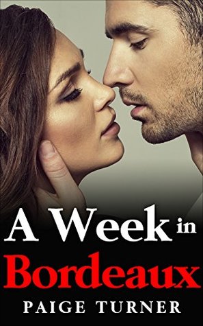 A Week in Bordeaux (Kindle Edition)