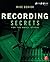 Recording Secrets for the Small Studio (Sound On Sound Presents...)