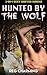 Hunted By The Wolf (3-In-1 Bundle)