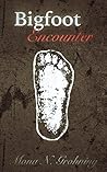 Bigfoot Encounter (Cryptozoology Encounters Book 1)
