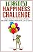 Happiness: The 21-Day Happi...