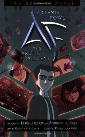 The Arctic Incident: The Graphic Novel (Artemis Fowl: The Graphic Novels, #2)