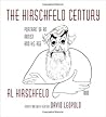 The Hirschfeld Century: Portrait of an Artist and His Age