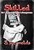 Skilled: He's Armed But She's Dangerous (Skilled Serial Series Book 2)