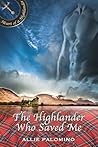 The Highlander Who Saved Me (Heart of a Highlander Collection Book 2)
