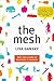 The Mesh: Why the Future of...