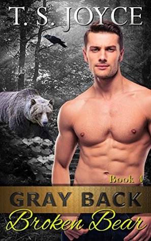 Gray Back Broken Bear (Gray Back Bears #4)