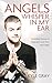 Angels Whisper in My Ear by Kyle Gray