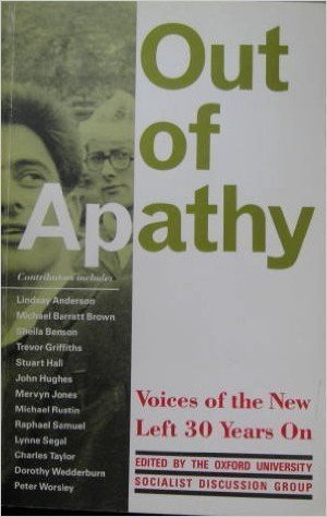 Out of Apathy: Voices of the New Left Thirty Years on (Paperback)