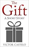 The Gift - A Short Story