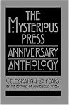 The Mysterious Press Anniversary Anthology: Celebrating 25 Years