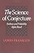 The Science of Conjecture: Evidence and Probability before Pascal
