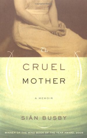 The Cruel Mother: A Memoir (Paperback)