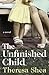 The Unfinished Child