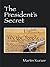 The President's Secret