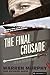 The Final Crusade (The Destroyer Book 76)