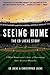 Seeing Home: The Ed Lucas Story: A Blind Broadcaster's Story of Overcoming Life's Greatest Obstacles