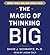 The Magic of Thinking Big