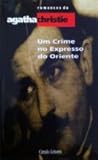 Um Crime no Expresso do Oriente by Agatha Christie