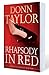 Rhapsody in Red by Donn E. Taylor