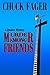 Murder Among Friends: A Mystery