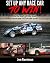 Setup Any Race Car To Win: ...
