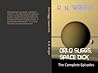 Orlo Suggs, Space Dick: The Complete Episodes