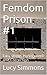 Femdom Prison #1: Facesitti...