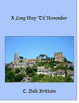 A Long Way 'Til November (Daimbert, #9)