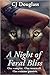 A Night of Feral Bliss