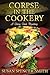 Corpse in the Cookery: A Glory Girls Mystery (The Glory Girls Mysteries)