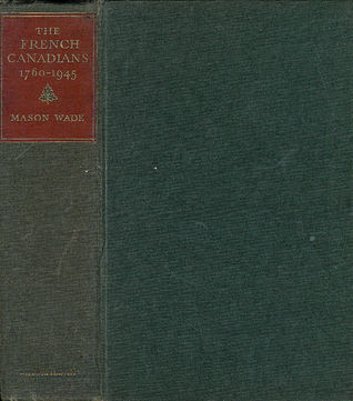 The French Canadians 1760-1945 (Hardcover)
