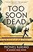 Too Soon Dead (Alexander Brass, #1)