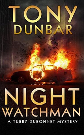 Night Watchman (Tubby Dubonnet, #8)