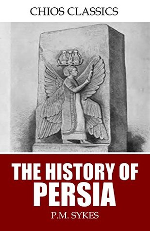 The History of Persia (Kindle Edition)