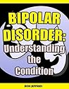 Bipolar Disorder: Understanding the Condition