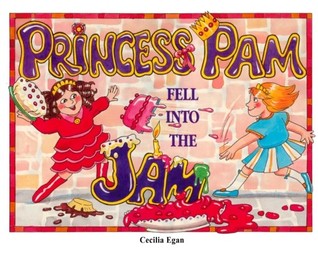Princess Pam Fell Into the Jam